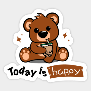 Cute bear - today is happy Sticker